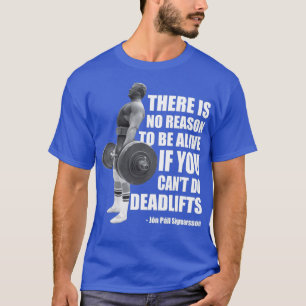 T-shirt Il N'Y A Aucune Raison D'Être Vivant Si Vous Canx2