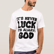 "Il n'y a jamais de chance, c'est toujours Dieu - 