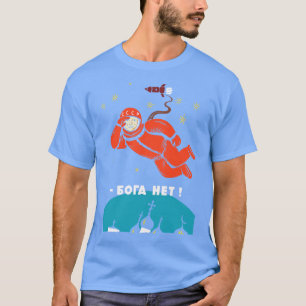 T-shirt Il n'y a pas de Dieu athée Youri Gagarine
