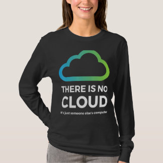 T-shirt Il N'Y A Pas De Nuage Seulement Quelqu'Un D'Autre
