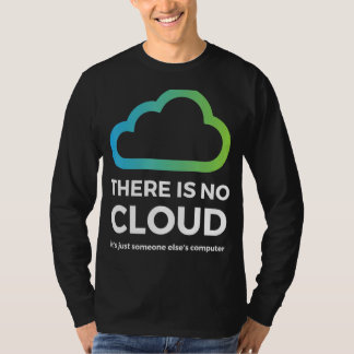 T-shirt Il N'Y A Pas De Nuage Seulement Quelqu'Un D'Autre