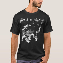 T-shirt "il n'y a pas de planète b