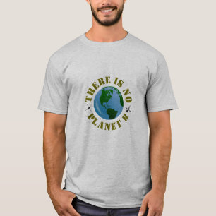 T-shirt Il n'y a pas de planète B