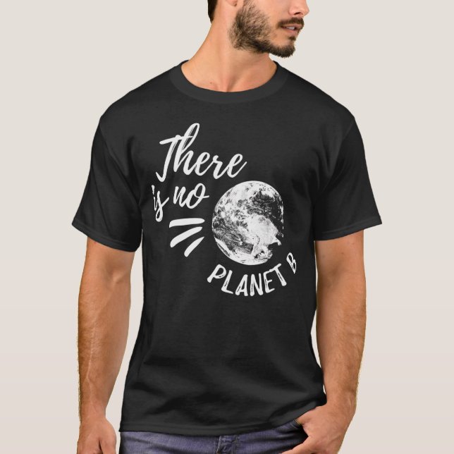 T-shirt Il N'Y A Pas De Planète B (Devant)