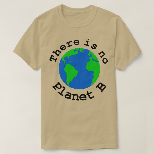 T-shirt Il n'y a pas de planète B 2 (Design devant)