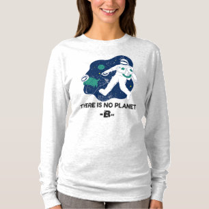 T-shirt Il n'y a pas de planète B - Jour des terres