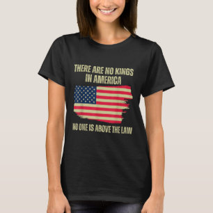 T-shirt Il N'Y A Pas De Rois En Amérique, Drapeau Américai