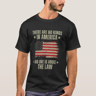 T-shirt Il N'y A Pas De Rois En Amérique Personne N'est Au