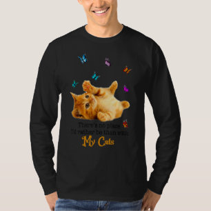 T-shirt Il n'y a pas d'endroit où je préfère être qu'avec