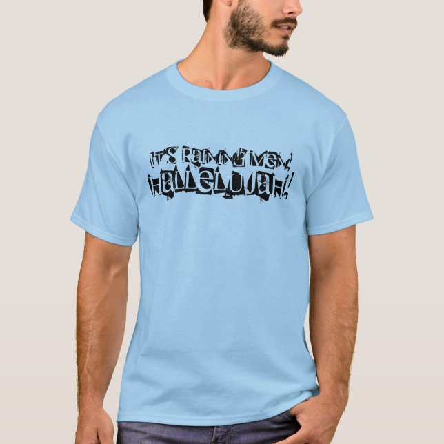 T-shirt Il pleut des hommes ! , Alléluia ! (Devant)