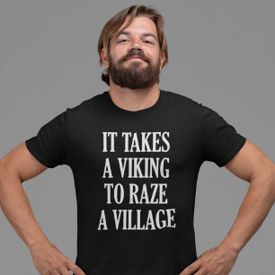 T-shirt Il prend Viking pour raser un village