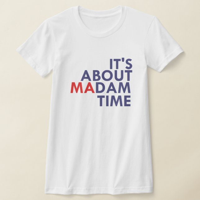 T-shirt il s'agit de madame time (Poser)