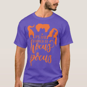 T-shirt Il S'Agit Juste D'Un Ensemble Hocus_PocusFunny Wit