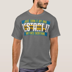 T-shirt Il Suffit De L'Éteindre Et De Redémarrer Le Pilote
