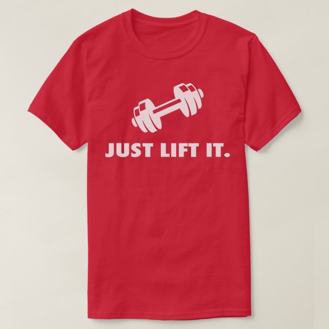 T-shirt Il suffit de lever It Motivational Bodybuilding Ex (Design devant)