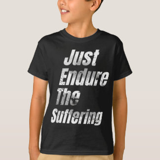 T-shirt Il Suffit De Souffrir D'Un Drôle Tee De Football