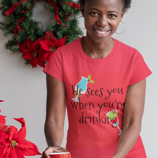 T-shirt Il te voit quand tu bois des vacances de Noël (Créateur téléchargé)