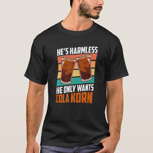 T-shirt Il veut seulement Cola Korn (Devant)