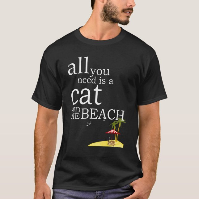 T-shirt Il Vous Suffit D'Un Chat Et D'Une Plage. (Devant)