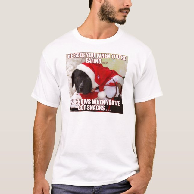 T-SHIRT IL VOUS VOIT QUAND VOUS MANGEZ, IL CONNAÎT QUAND (Devant)