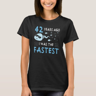 T-shirt Il Y A 42 Ans, J'Étais L'Anniversaire Le Plus Rapi
