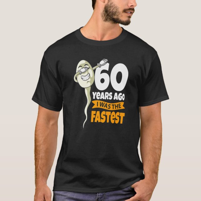 T-shirt Il y a 60 ans, j'ai été le plus rapide 60e anniver (Devant)
