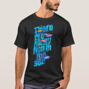 T-shirt Il y a beaucoup de poissons dans la mer