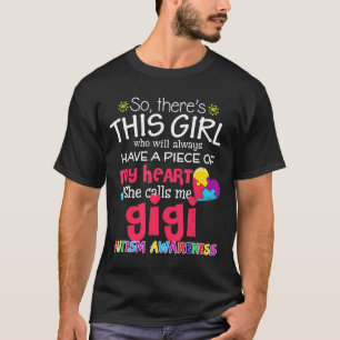 T-shirt Il Y A Cette Fille Qu'Elle M'Appelle Gigi Autistic