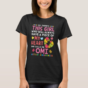 T-shirt Il Y A Cette Fille Qu'Elle M'Appelle Omi Autism Aw