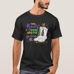 T-shirt Il Y A Des Bottes Pour Marcher Mardi Gras Carn