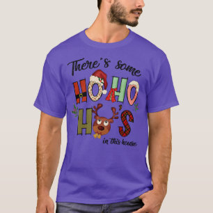 T-shirt Il y a des Ho Ho Hos dans cette maison