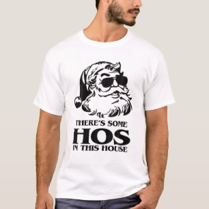 T-shirt Il y a du HOS dans cette maison Père Noël Ho's Chr