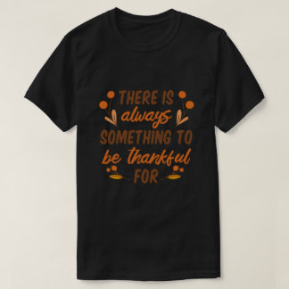 T-shirt Il y a toujours quelque chose à apprécier - Merci