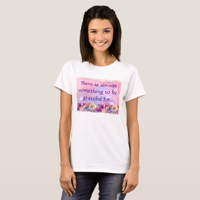 T-shirt Il y a toujours quelque chose pour être reconnaiss (Devant entier)