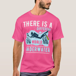 T-shirt Il Y A Un Autre Monde De Plongeur Sous-Marin
