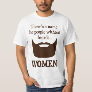 T-shirt Il y a un nom pour des personnes sans barbes…
