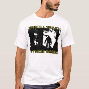 T-shirt Il y a un squatch en ces bois