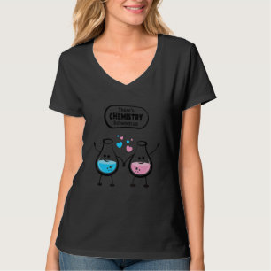 T-shirt Il y a une chimie entre nous Funny Science Valenti