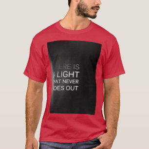T-shirt Il y a une lumière qui ne sort jamais