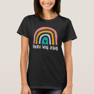 T-shirt Il Y Avait Jésus Christ Religion Chrétienne Dieu S