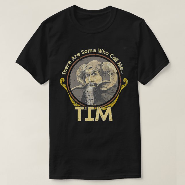 T-shirt Il Y En A Qui M'Appelent Tim (Design devant)