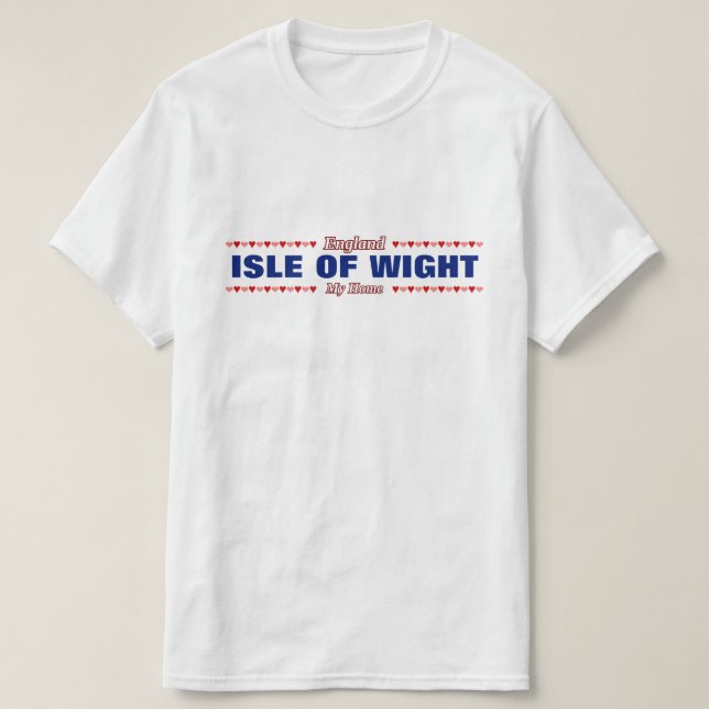 T-shirt ÎLE de WIGHT - ma maison - l'Angleterre ; Coeurs (Design devant)