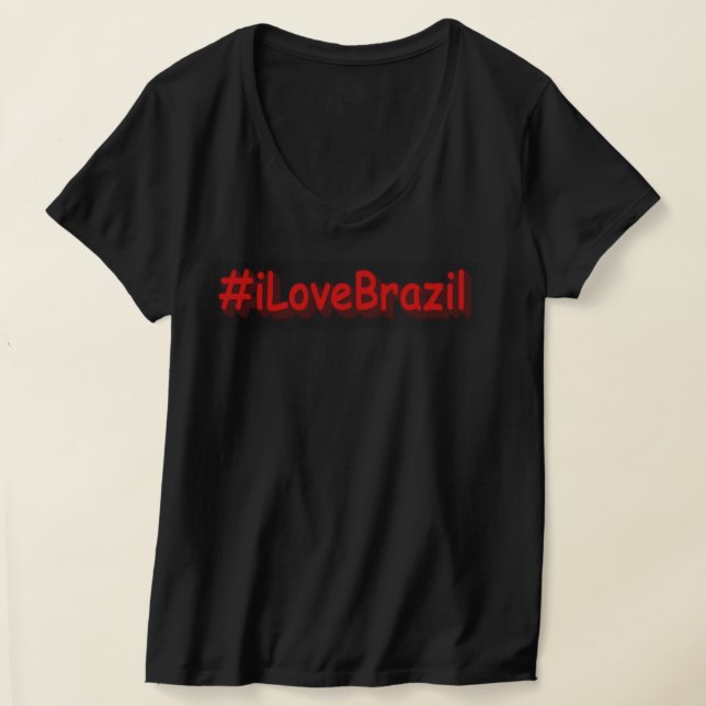 T-shirt "#iLoveBrazil" Joli design. Commandez dès maintena (Poser)