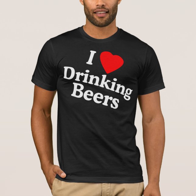 T-shirt ilovedrinkingbeers (Devant)