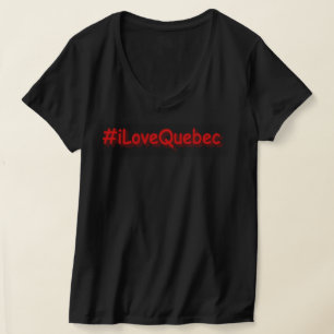 T-shirt "#iLoveQuebec" Joli design. Commandez dès mainten