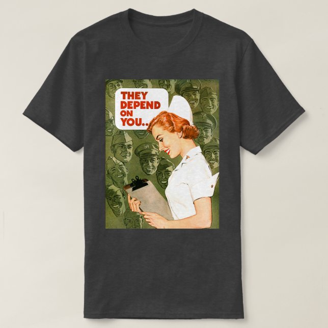 T-shirt Ils dépendent de vous Infirmière affiche de propag (Design devant)