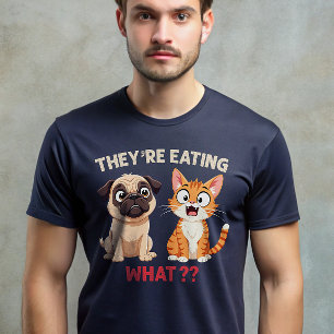 T-shirt Ils mangent des chiens mangent des chats Drôle Tru