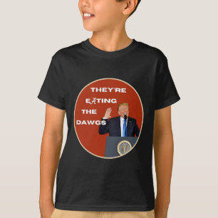 T-shirt Ils mangent Les Chiens Dawgs Votez Trump Pour Pres