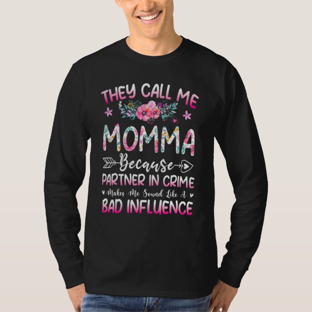 T-shirt Ils M'Appelent Maman Parce Que Partenaire De Crime (Devant)