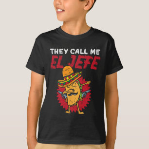 T-shirt Ils m'appellent El Jefe Taco Drôle Patron Cinco De